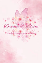 Load image into Gallery viewer, Dream &amp; Bloom Manifestation Journal (Order on Amazon)
