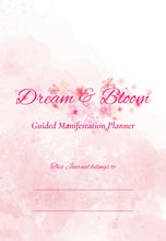 Load image into Gallery viewer, Dream &amp; Bloom Manifestation Journal (Order on Amazon)
